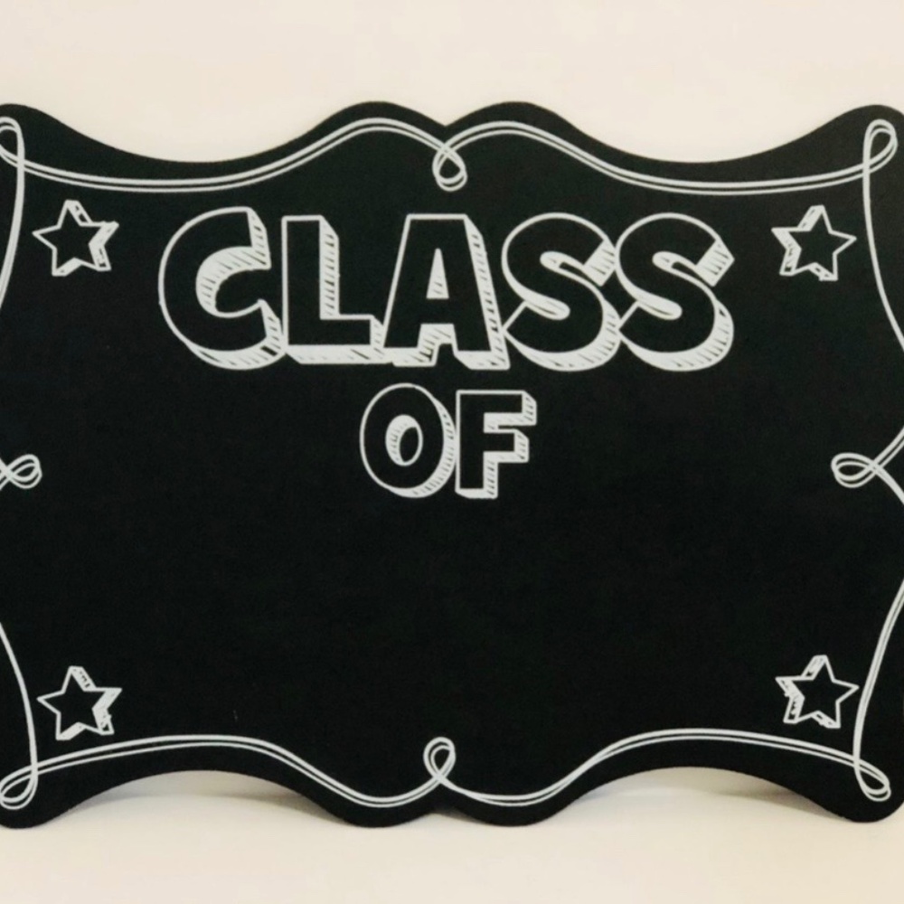 NEW “Class of “ Wooden Chalkboard Sign